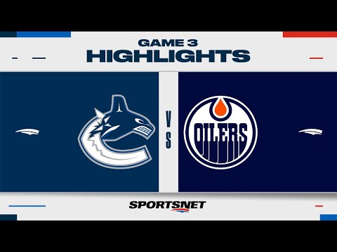 NHL Game 3 Highlights | Canucks vs. Oilers – May 12, 2024